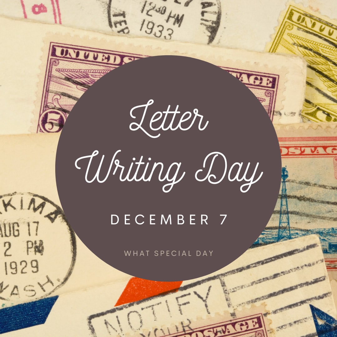 Letter Writing Day - December 7.