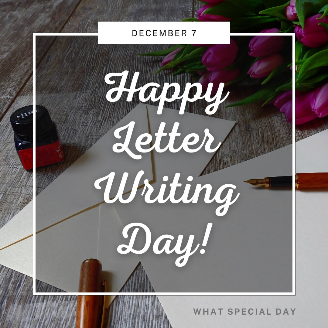 Happy Letter Writing Day! December 7.