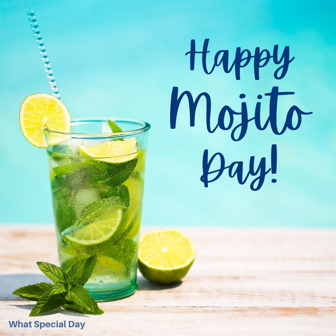 Happy Mojito Day!