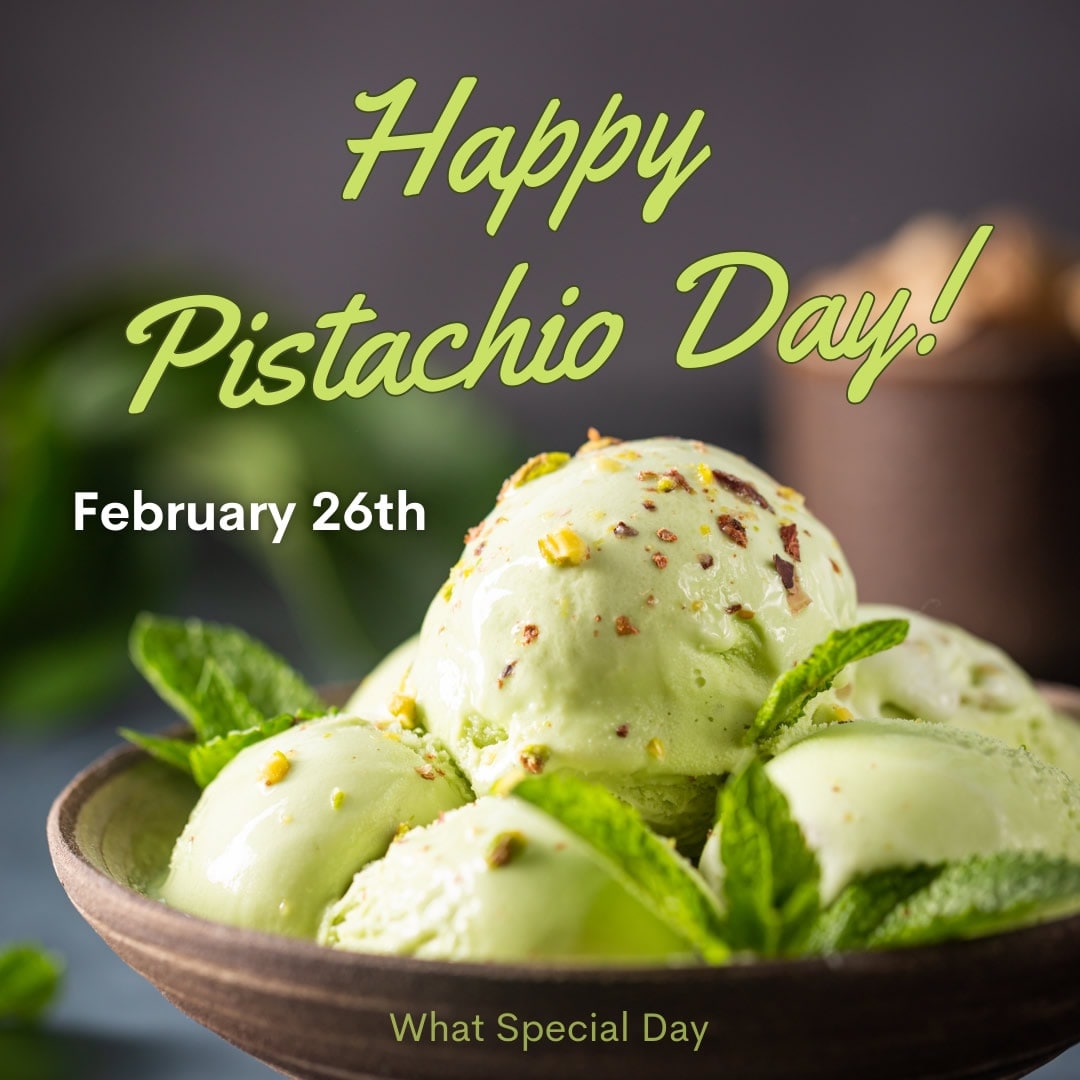 Happy Pistachio Day! February 26th.