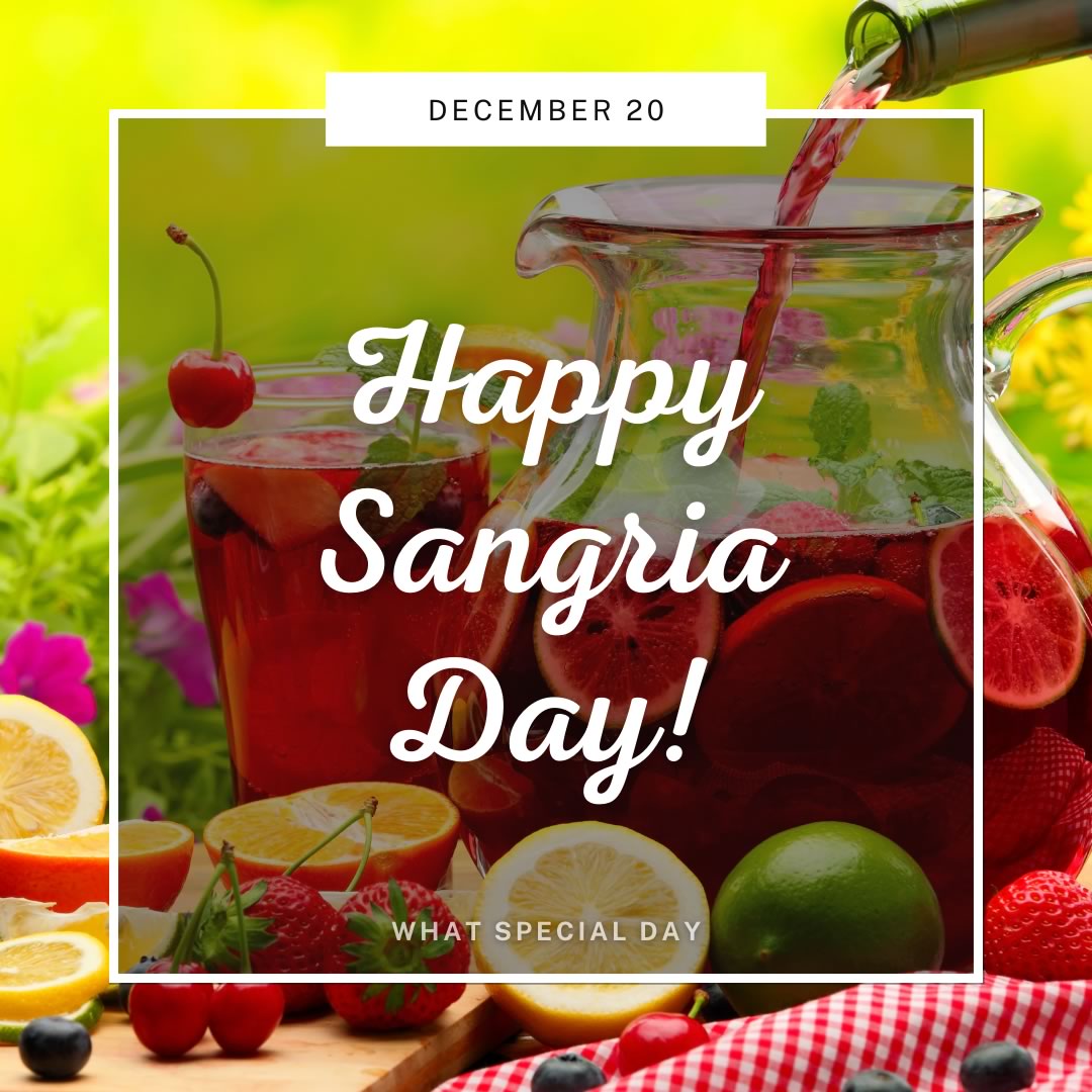 National Sangria Day (Dec 20th) What Special Day